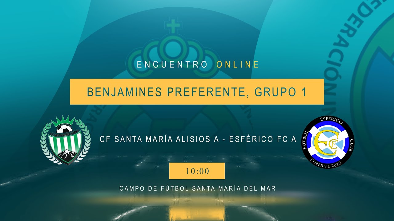 CF SANTA MARÍA ALISIOS A - ESFERICO FC A | FTF