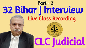 32 Bihar J Mock Interview | part 2 | Important Questions | Interview tips | CLC Judicial