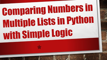 Comparing Numbers in Multiple Lists in Python with Simple Logic