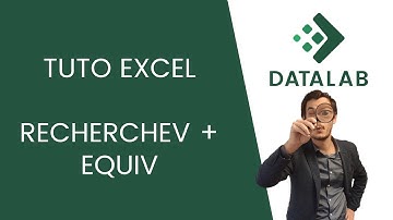 Tuto Excel - La fonction Equiv et la fonction RechercheV
