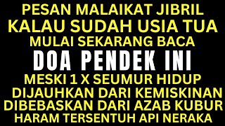 JARANG TAHU! Doa yang Disebut Malaikat Jibril, Dibaca Sekali Seumur Hidup, Haram Terkena Api Neraka