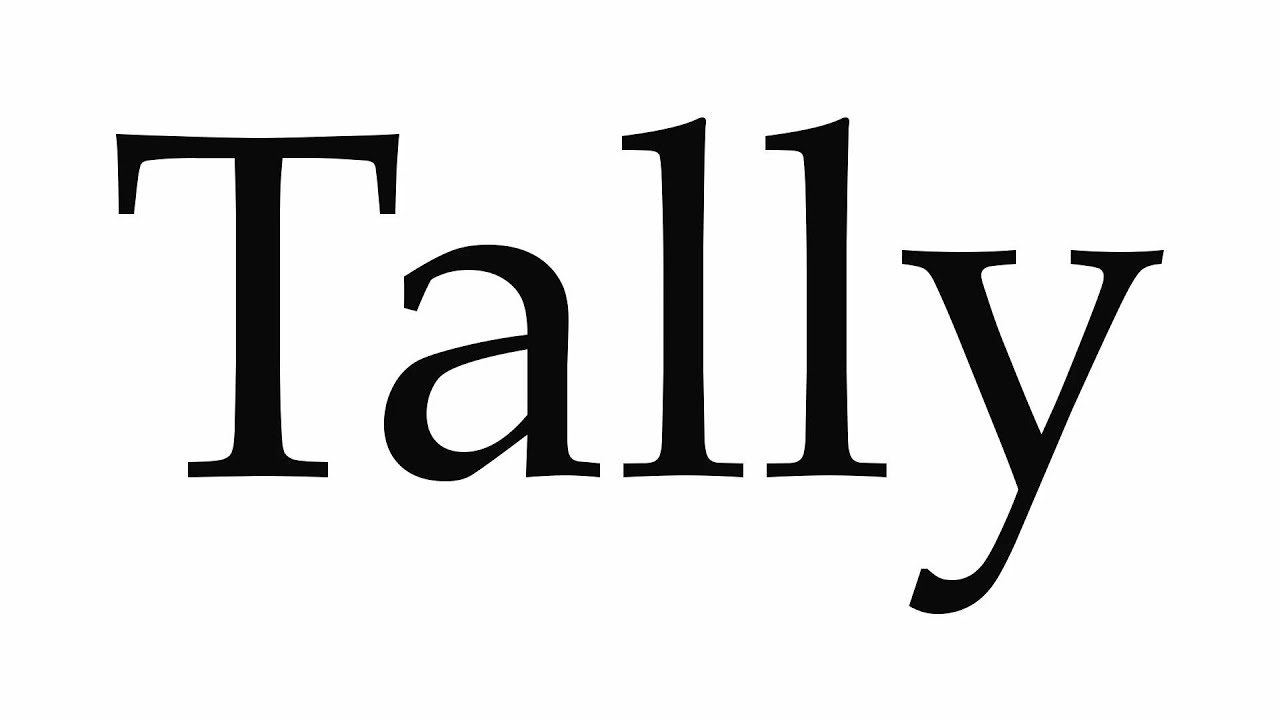 How to Pronounce Tally - YouTube