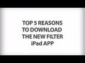 5 Reasons to Download FILTER's iPad App by Active Child