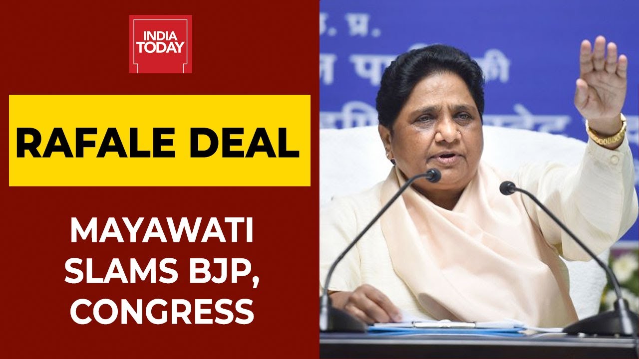 Rafale Deal Row: BSP Supremo Mayawati Hits Out At Congress & BJP | Breaking News | India Today