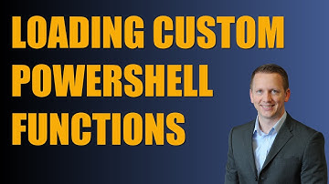Loading PowerShell Custom Functions: Profiles, Dot-Sourcing, and Modules