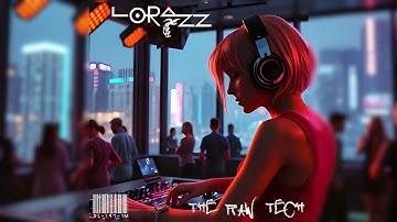 Lorazz - The RAW-Tech (A RAW, hypnotic Techno Mix)