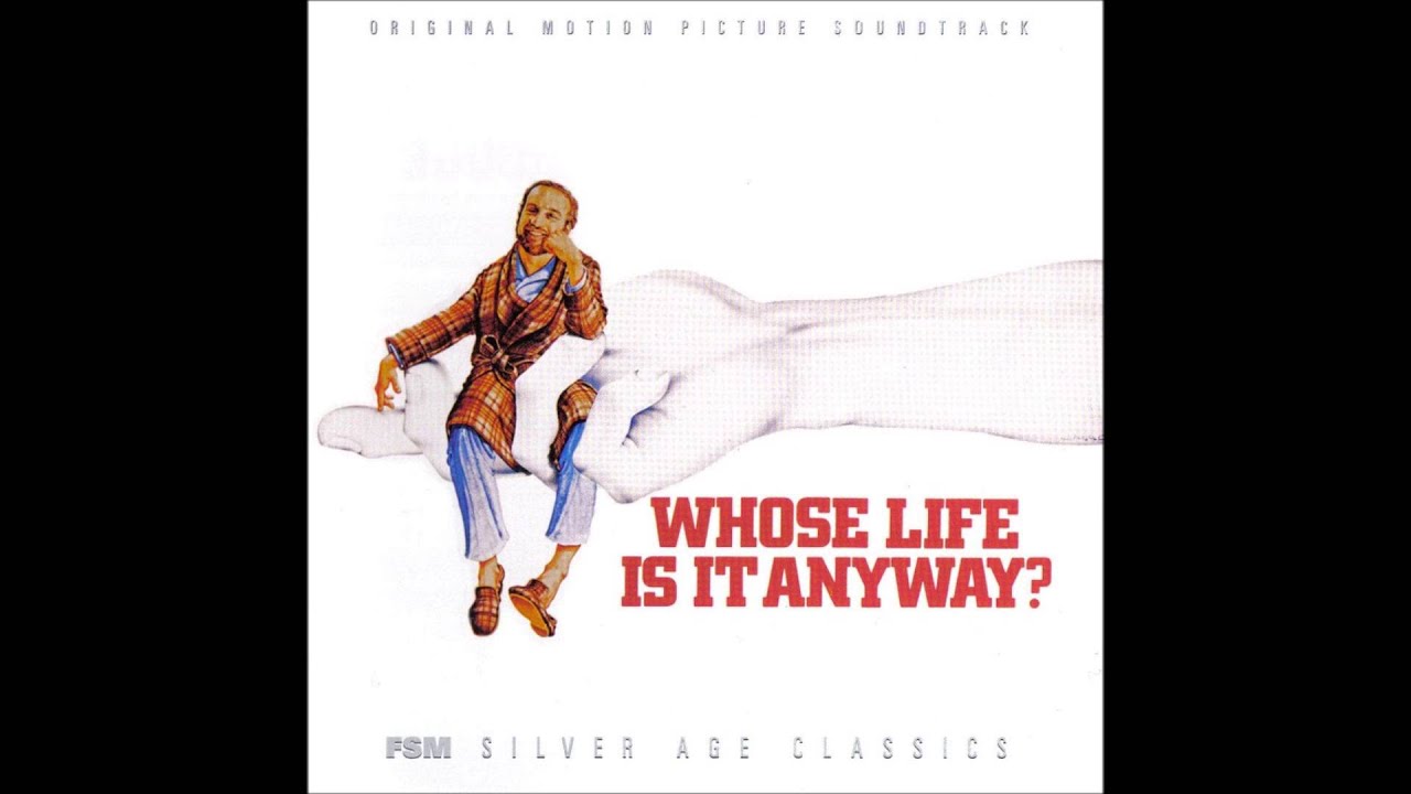 Whose Life Is It Anyway?. Musica: Arthur B. Rubinstein