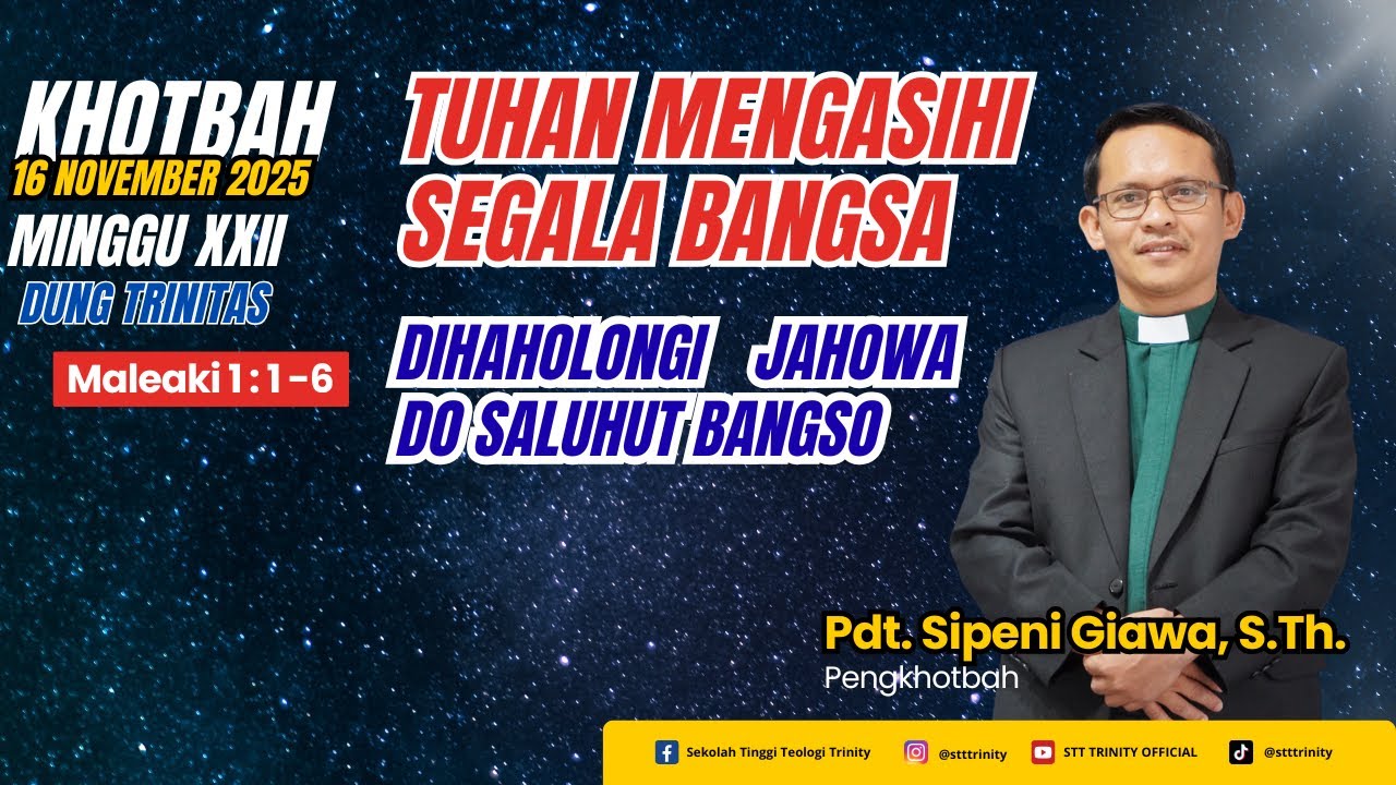 Tuhan Mengasihi Segala Bangsa, Khotbah Minggu 16 November 2025 