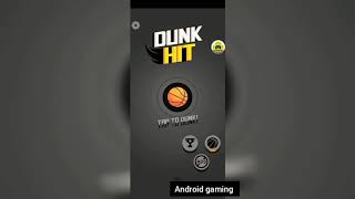 Dunk hit android gameplay part 1 screenshot 1