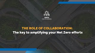 The Role of Collaboration: The key to amplifying your net zero efforts