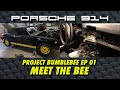 Porsche 914 LE Project Bumblebee Ep 01 Getting Started