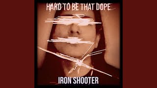 Hard to Be That Dope