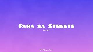 Hev Abi - Para sa Streets (Music $tar)