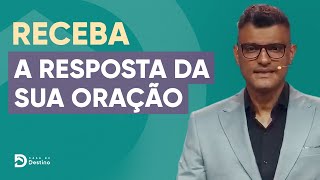 Receba a resposta da sua oração | Tiago Brunet