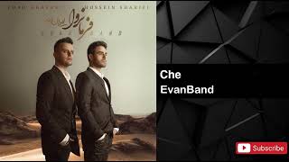 Evan Band - Che (ایوان بند - چ)