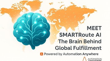 Meet SmartRoute AI Agent – The Brain Behind Global Fulfillment | Automation Anywhere
