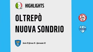 [HIGHLIGHTS] Serie D Girone B 25/26 - Day 32 - Oltrepò - Nuova Sondrio 