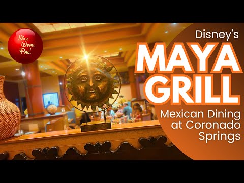 Maya Grill Mexican Dining at Disney's Coronado Springs resort