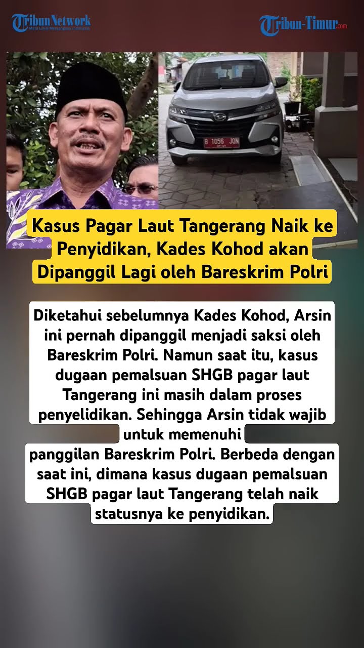 Kades Kohod akan Dipanggil Lagi oleh Bareskrim Polri