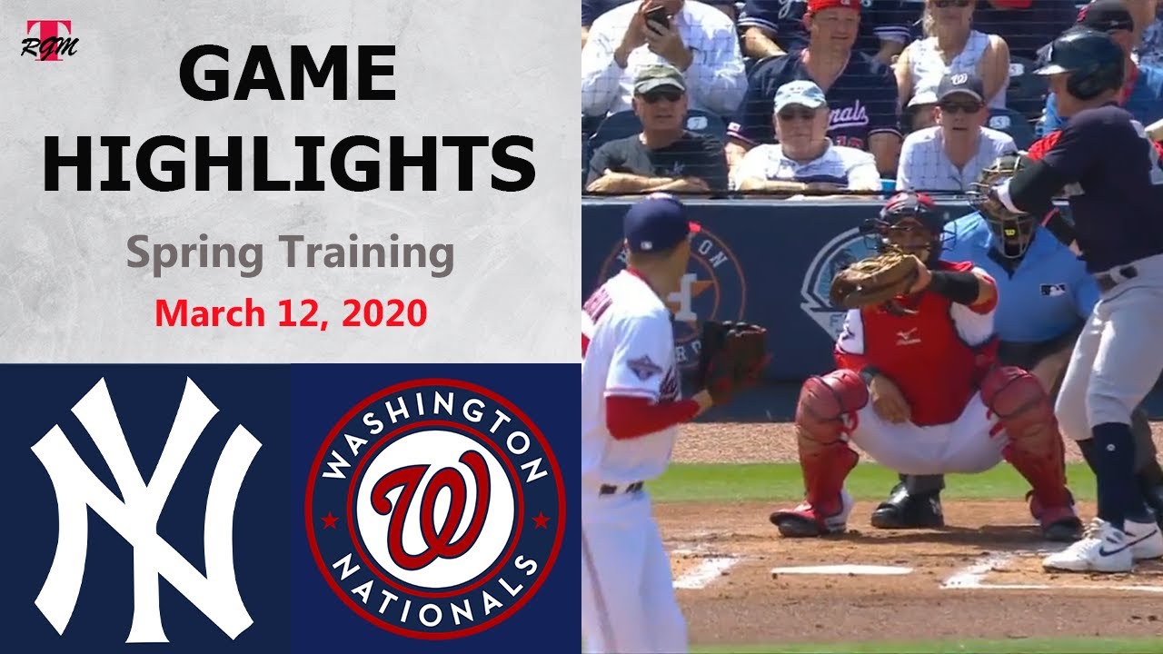 New York Yankees vs. Washington Nationals Highlights March 12, 2020 (Spring Training) YouTube New York Yankees vs. Washington Nationals Highlights March 12, 2020 (Spring Training) YouTube