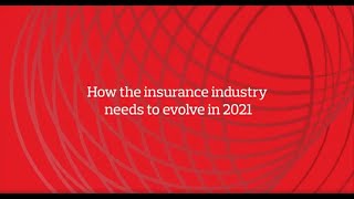 How the insurance industry needs to evolve in 2021