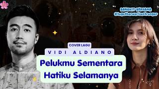 Pelukmu Sementara Hatiku Selamanya  Vidi Aldiano cover  Lagu Paling Menyentuh Penuh Makna