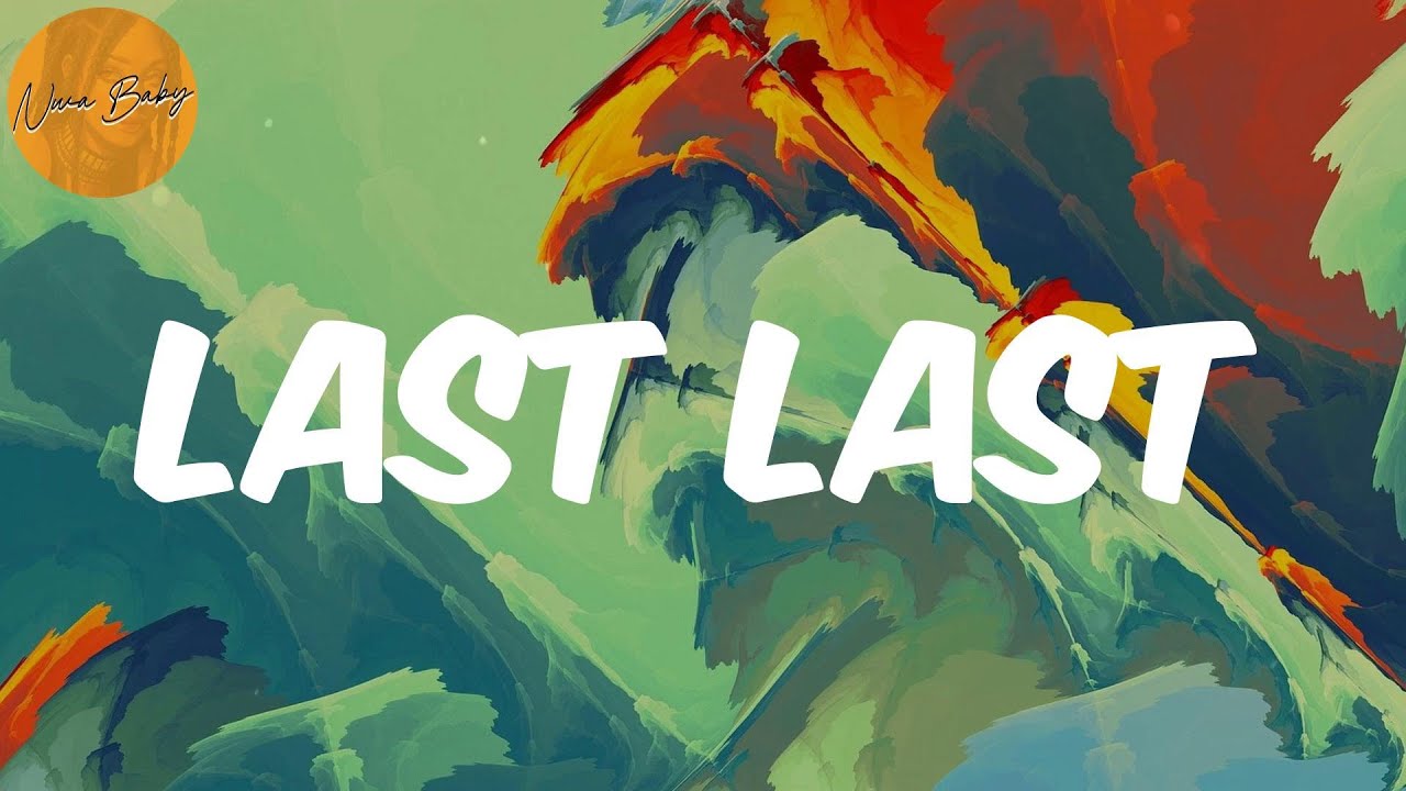 last-last-lyrics-burna-boy-youtube