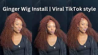 Ginger Wig Install | ft. viral TikTok style