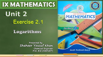 Exercise 2.1 - 9th Class Math || Logarithms || Sindh Board || by ykSir