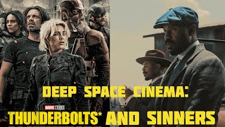 Deep Space Cinema 3: Thunderbolts is the MCUs Return to form| Is Sinners the Best Movie of 2025?
Whats been going on at the box office? Join Tyler and Miguel for a look at two of the biggest movies of the year so far in Sinners and Thunderbolts
NEWS: http://www.StarWarsNewsNet.com
SWNN TWITTER: http://twitter.com/starwarsnewsnet
Instagram: https://www.instagram.com/starwarsnewsnet/
Threads: https://www.threads.net/@starwarsnewsnet
Bluesky: https://bsky.app/profile/starwarsnewsnet.bsky.social
Mastodon: https://mastodon.social/@starwarsnewsnet Deep Space Cinema 3: Thunderbolts is the MCUs Return to form| Is Sinners the Best Movie of 2025?