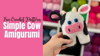 How to Crochet Adorable Amigurumi Cow - Easy Free Crochet Pattern
