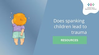 Does spanking lead to trauma