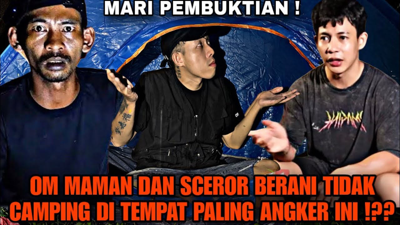 CAMPING HORROR : OM MAMAN NEW DAN SCEROR APAKAH BERANI CAMPING DI TEMPAT INI ??? ALAS PURWO !