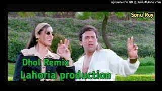 Ankhiyon Se Goli Mare | Dhol Remix | Lahoria Production | Govinda | Sadabahar Hindi Song |  DJ Remix