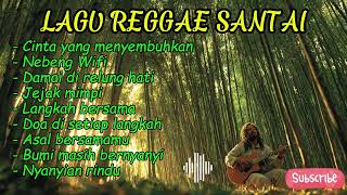 Download Lagu Mentari Pagi \u0026 Reggae Ceria 🌞 Lagu Santai Bikin Tenang MP3