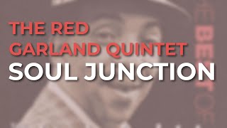 The Red Garland Quintet - Soul Junction (Official Audio) - YouTube