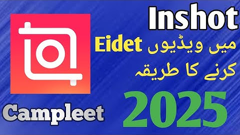InShot App Se Video Editing Kaise Kare| Step-by-Step Tutorial 2025 || InshotVideo Editor
