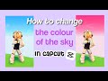 How to change the colour of the sky for your edits! (In CapCut 💐)