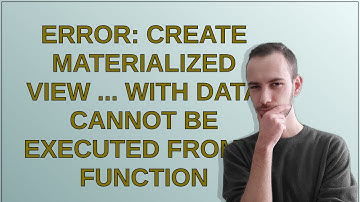 ERROR: CREATE MATERIALIZED VIEW ... WITH DATA cannot be executed from a function