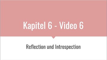 DHBW Java Vorlesung TINF19 - Kapitel 6 - Video 6 - Reflection und Introspection