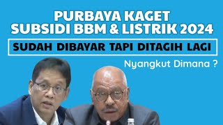 Purbaya Kaget Ditagih Subsidi Bbm Dan Listrik 2024, Padahal Sudah Membayar Semua