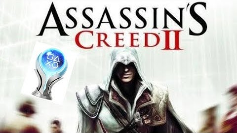 Trying to platinum Assassin’s Creed 2: 100% Walkthrough (Part 7)