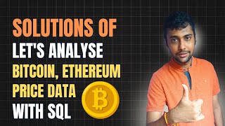 Crypto Data Analysis SQL Project | Bitcoin & Ethereum Price Analysis | Google BigQuery Use Case