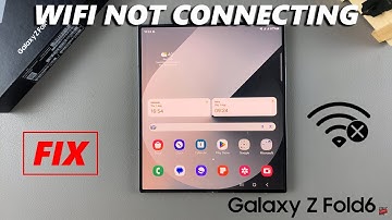 How To FIX Samsung Galaxy Z Fold 6 NOT Connecting To WiFi