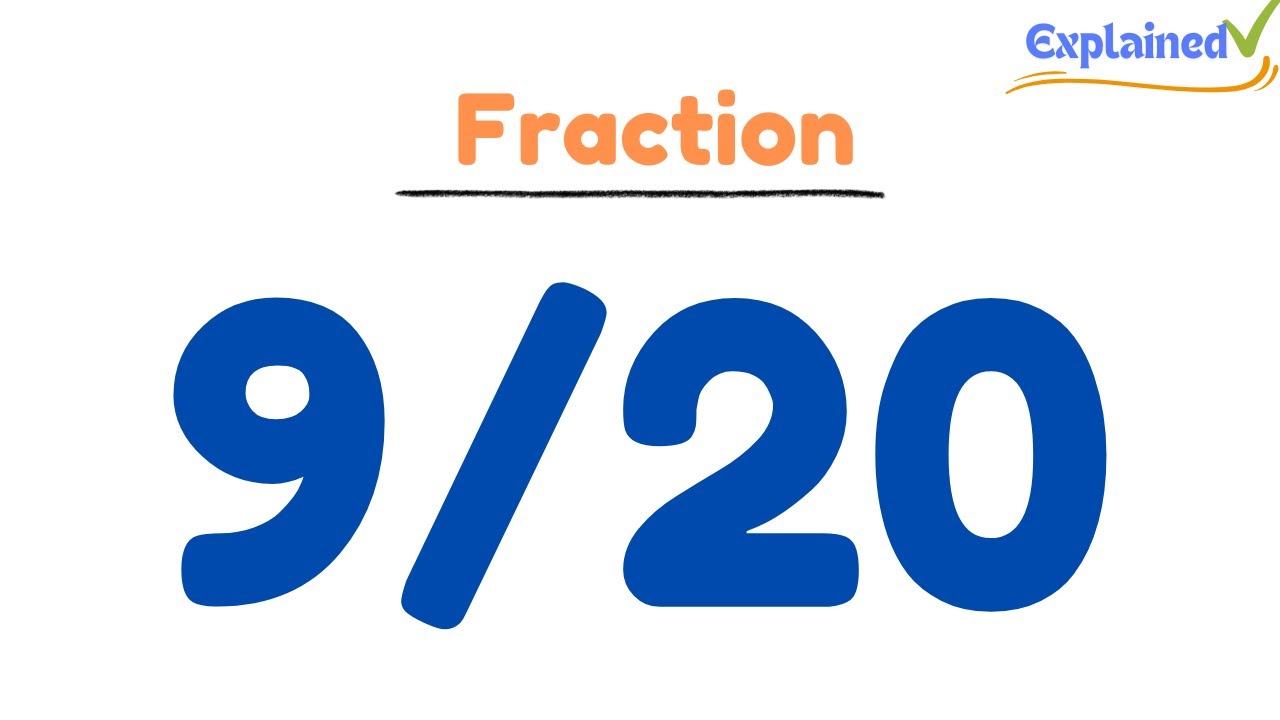 How to Simplify the Fraction 9/20 - YouTube