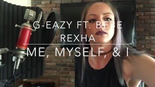 G-Eazy x Bebe Rexha - Me, Myself & I (Cover by JRAE)