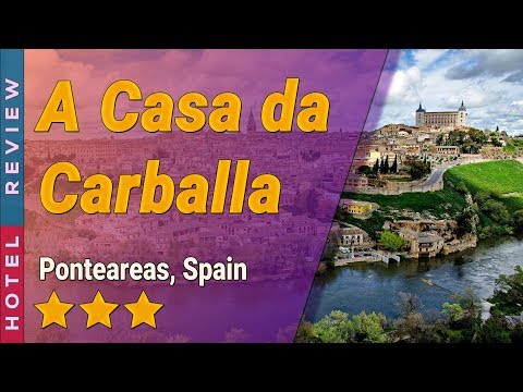 A Casa da Carballa hotel review | Hotels in Ponteareas | Spain Hotels