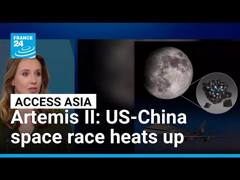 Artemis II: US-China space race intensifies • FRANCE 24 English