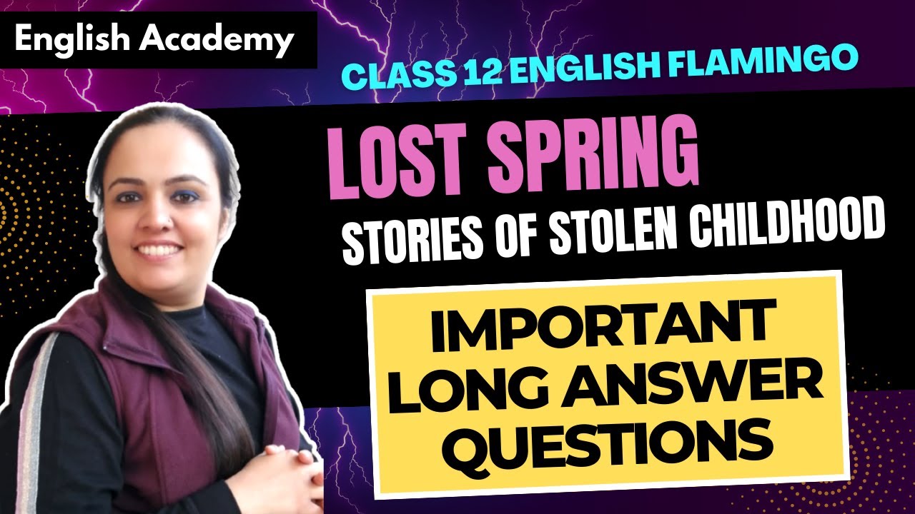 The Lost Spring Summary Class 12th English — CBSE Guides