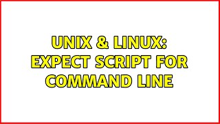 Famous Unix & Linux: Expect Script for Command Line Wealth